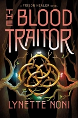 The Blood Traitor Vol. 3 - Lynette Noni