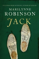 Jack - Marilynne Robinson