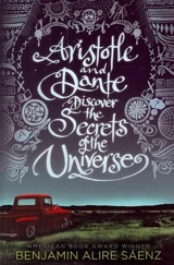 Aristotle and Dante Discover the Secrets of the Universe Vol. 1 - Benjamin Alire Saenz