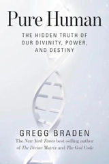 Pure Human - Gregg Braden
