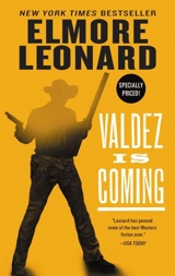 Valdez Is Coming - Elmore Leonard