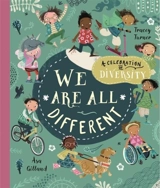 We Are All Different : A Celebration of Diversity ! - Tracey Turner