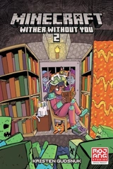 Minecraft : Wither Without You Volume 2 (Graphic Novel) Vol. 2 - Kristen Gudsnuk