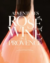 Adventures in Rosé Wine Provence - Françoise Parguel