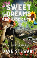 Sweet Dreams Are Made of This : A Life in Music - Stewart, Dave