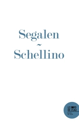 Stèle provisoire de Victor Segalen ou L'écriture du désir-imaginant - Andrea Schellino