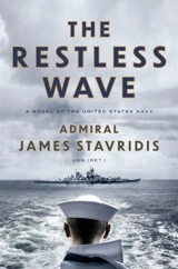The Restless Wave - James Stavridis