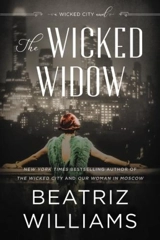 The Wicked Widow : A Wicked City Novel - Beatriz Williams