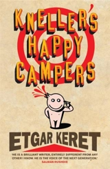 Kneller's Happy Campers - Etgar Keret