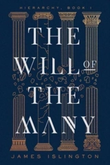 The Will of the Many Vol. 1 - James Islington