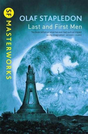 Last and First Men - Olaf Stapledon