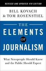 The Elements of Journalism, Revised and Updated 4th Edition - Bill Kovach