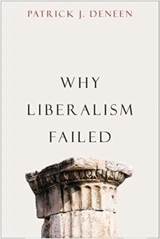 Why Liberalism Failed - Patrick J. Deneen