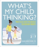 What's My Child Thinking ? - Eileen Kennedy-Moore