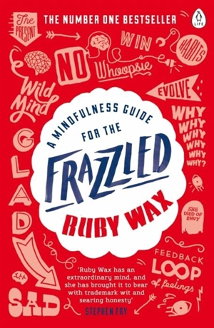 Mindfulness Guide for the Frazzled - Ruby Wax