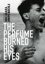 The Perfume Burned His Eyes - Michael Imperioli