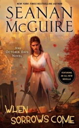 When Sorrows Come : October Daye Vol. 15 - Seanan McGuire