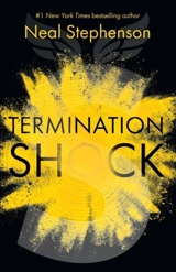 Termination Shock - Neal Stephenson