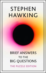 Brief Answers to the Big Questions - Hawking, Stephen