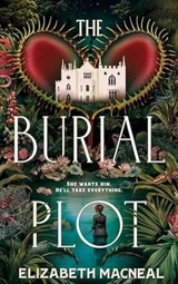 The Burial Plot - Elizabeth Macneal