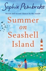 Summer on Seashell Island - Sophie Pembroke