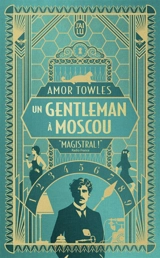 Un gentleman à Moscou - Amor Towles