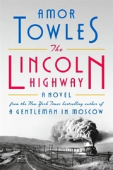 The Lincoln Highway - Amor Towles