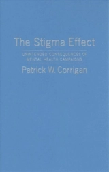 The Stigma Effect : Unintended Consequences of Mental Health Campaigns - Patrick Corrigan