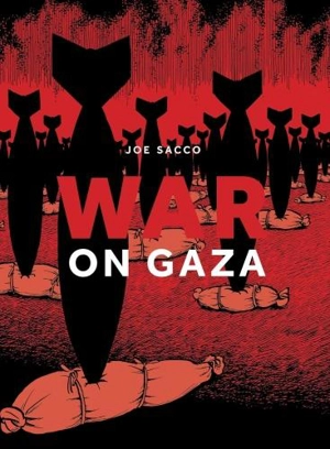 War on Gaza - Joe Sacco