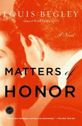 Matters of Honor - Louis Begley