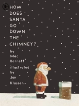 How Does Santa Go Down the Chimney ? - Mac Barnett