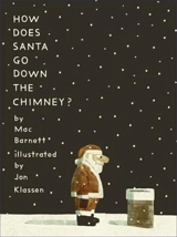 How Does Santa Go Down the Chimney ? - Mac Barnett