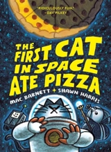 The First Cat in Space Ate Pizza Vol. 1 - Mac Barnett