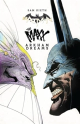 Batman/The Maxx : Arkham Dreams - Sam Kieth