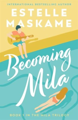 Becoming Mila - Estelle Maskame