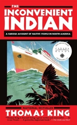 The Inconvenient Indian - King, Thomas