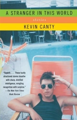 A Stranger in this World - Kevin Canty