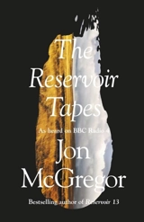 The Reservoir Tapes - Jon McGregor