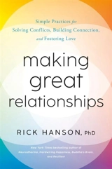 Making Great Relationships - Rick Hanson