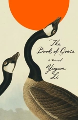 The Book of Goose - Yiyun Li