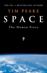 Space : The Human Story - Tim Peake