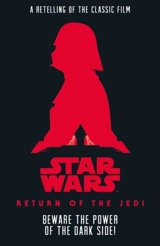 Return of the Jedi : A Retelling of the Classic Film Vol. 3 - Tom Angleberger