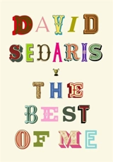 The Best of Me - David Sedaris