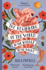 Beginning of the World in the Middle of the Night - Jen Campbell