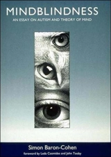 Mindblindness : Essay on Autism and the Theory of Mind - Simon Baron-Cohen