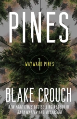 Pines Vol. 1 - Blake Crouch
