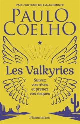 Les Valkyries : suivez vos rêves et prenez vos risques - Paulo Coelho