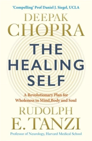 The Healing Self - Chopra, Deepak/ Mlodinow, Leonard
