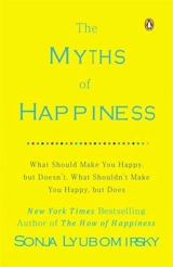 The Myths of Happiness - Sonja Lyubomirsky