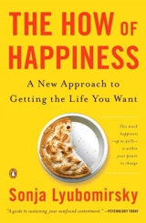 The How of Happiness - Sonja Lyubomirsky